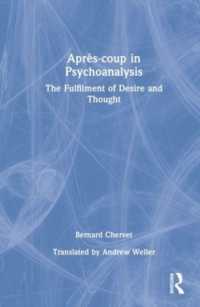 Après-coup in Psychoanalysis : The Fulfilment of Desire and Thought