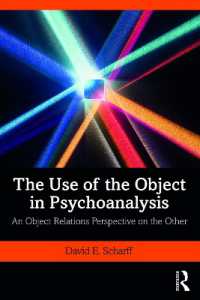 The Use of the Object in Psychoanalysis : An Object Relations Perspective on the Other