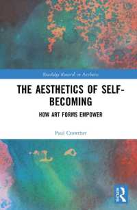 自己生成の美学：芸術によるエンパワーメント<br>The Aesthetics of Self-Becoming : How Art Forms Empower (Routledge Research in Aesthetics)