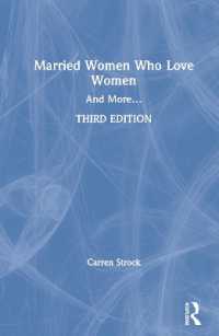 既婚女性の同性愛（第３版）<br>Married Women Who Love Women : And More... （3RD）