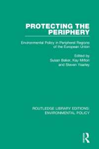 Protecting the Periphery : Environmental Policy in Peripheral Regions of the European Union (Routledge Library Editions: Environmental Policy)
