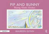 Pip and Bunny : Bunny Visits London (Supporting Language and Emotional Development in the Early Years through Reading)