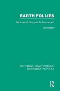 Earth Follies : Feminism, Politics and the Environment (Routledge Library Editions: Environmental Policy)