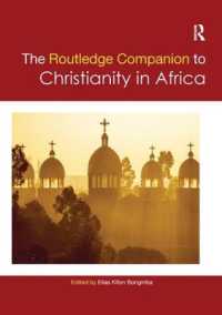 ラウトレッジ版 アフリカのキリスト教必携<br>Routledge Companion to Christianity in Africa (Routledge Religion Companions)