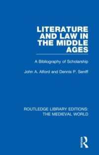 Literature and Law in the Middle Ages : A Bibliography of Scholarship (Routledge Library Editions: The Medieval World)