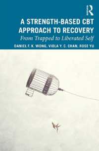 A Strength-Based Cognitive Behaviour Therapy Approach to Recovery : From Trapped to Liberated Self