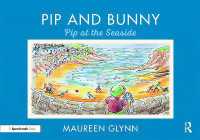 Pip and Bunny : Pip at the Seaside (Supporting Language and Emotional Development in the Early Years through Reading)