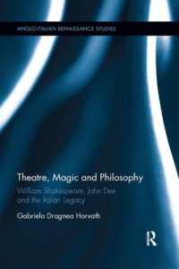 Theatre, Magic and Philosophy : William Shakespeare, John Dee and the Italian Legacy (Anglo-italian Renaissance Studies)