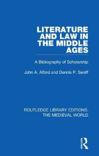 Literature and Law in the Middle Ages : A Bibliography of Scholarship (Routledge Library Editions: The Medieval World)