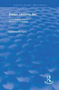 Essays, Lectures, Etc : Upon Select Topics in Revealed Theology (Routledge Revivals)