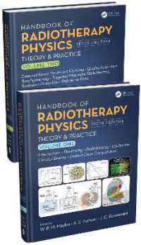 放射線治療物理学ハンドブック（第２版・全２巻）<br>Handbook of Radiotherapy Physics : Theory and Practice, Second Edition, Two Volume Set （2ND）
