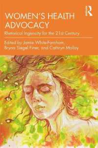 ２１世紀の女性の保健コミニケーション戦略<br>Women's Health Advocacy : Rhetorical Ingenuity for the 21st Century