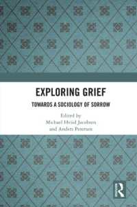 Exploring Grief : Towards a Sociology of Sorrow