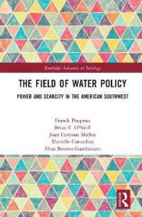 The Field of Water Policy : Power and Scarcity in the American Southwest (Routledge Advances in Sociology)