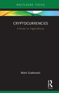 仮想通貨読本<br>Cryptocurrencies : A Primer on Digital Money (Routledge Focus on Economics and Finance)
