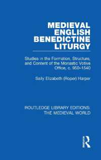 Medieval English Benedictine Liturgy : Studies in the Formation, Structure, and Content of the Monastic Votive Office, c. 950-1540 (Routledge Library Editions: the Medieval World)