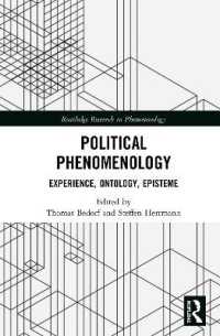 政治現象学：経験・存在・認識<br>Political Phenomenology : Experience, Ontology, Episteme (Routledge Research in Phenomenology)