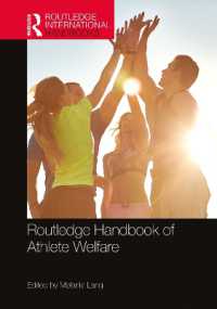 ラウトレッジ版　アスリートのウェルフェア・ハンドブック<br>Routledge Handbook of Athlete Welfare (Routledge International Handbooks)
