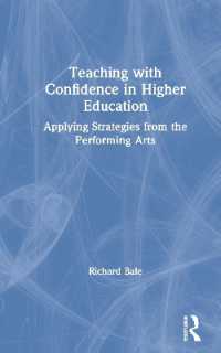 パフォーミングアーツに学ぶ大学授業術<br>Teaching with Confidence in Higher Education : Applying Strategies from the Performing Arts