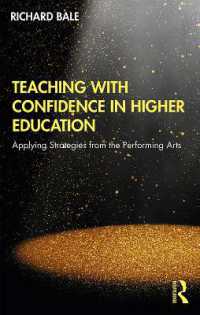 パフォーミングアーツに学ぶ大学授業術<br>Teaching with Confidence in Higher Education : Applying Strategies from the Performing Arts