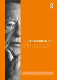 ラウトレッジ版　ガダマー哲学ハンドブック<br>The Gadamerian Mind (Routledge Philosophical Minds)