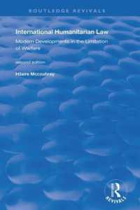 International Humanitarian Law : Modern Developments in the Limitation of Warfare (Routledge Revivals)