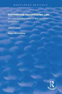 International Humanitarian Law : Modern Developments in the Limitation of Warfare (Routledge Revivals)