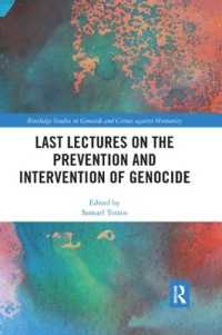 Last Lectures on the Prevention and Intervention of Genocide (Routledge Studies in Genocide and Crimes against Humanity)