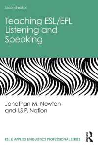 ESL/EFL聴解・会話教授法（第２版）<br>Teaching ESL/EFL Listening and Speaking (Esl & Applied Linguistics Professional Series) （2ND）