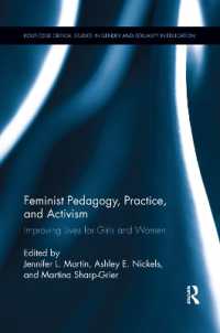Feminist Pedagogy, Practice, and Activism : Improving Lives for Girls and Women (Routledge Critical Studies in Gender and Sexuality in Education)