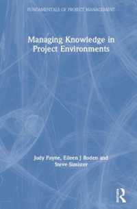 Managing Knowledge in Project Environments (Fundamentals of Project Management)