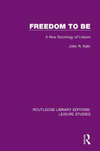 Freedom to Be : A New Sociology of Leisure (Routledge Library Editions: Leisure Studies)