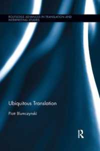 Ubiquitous Translation (Routledge Advances in Translation and Interpreting Studies)