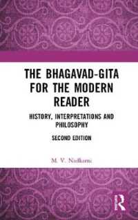 The Bhagavad-Gita for the Modern Reader : History, Interpretations and Philosophy （2ND）