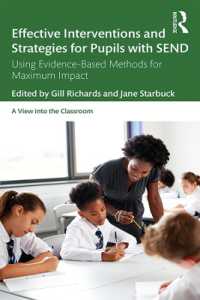 Effective Interventions and Strategies for Pupils with SEND : Using Evidence-Based Methods for Maximum Impact (A View into the Classroom)