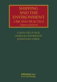 海運業と環境（第３版）<br>Shipping and the Environment : Law and Practice (Lloyd's Shipping Law Library) （3RD）