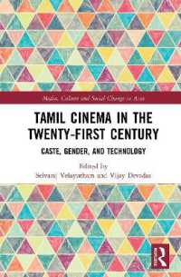 Tamil Cinema in the Twenty-First Century : Caste, Gender and Technology (Media, Culture and Social Change in Asia)