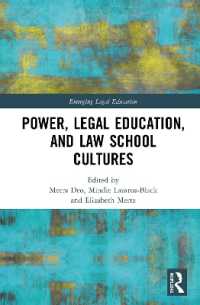 権力、法学教育とロースクールの文化<br>Power, Legal Education, and Law School Cultures (Emerging Legal Education)