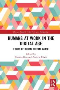 デジタル時代の人間の労働<br>Humans at Work in the Digital Age : Forms of Digital Textual Labor (Digital Research in the Arts and Humanities)