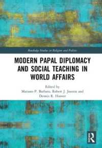 Modern Papal Diplomacy and Social Teaching in World Affairs (Routledge Studies in Religion and Politics)