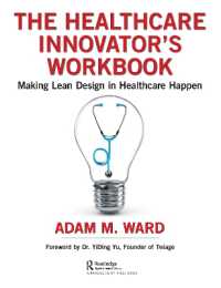 The Healthcare Innovator's Workbook : Making Lean Design in Healthcare Happen