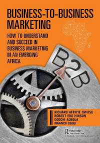 Business-to-Business Marketing : How to Understand and Succeed in Business Marketing in an Emerging Africa