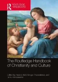 ラウトレッジ版　キリスト教と文化ハンドブック<br>The Routledge Handbook of Christianity and Culture (Routledge Handbooks in Religion)