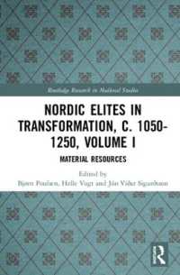 Nordic Elites in Transformation, c. 1050-1250, Volume I : Material Resources (Routledge Research in Medieval Studies)