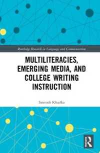Multiliteracies, Emerging Media, and College Writing Instruction (Routledge Research in Language and Communication)