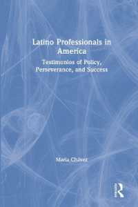 Latino Professionals in America : Testimonios of Policy, Perseverance, and Success