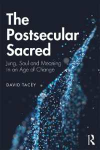 The Postsecular Sacred : Jung, Soul and Meaning in an Age of Change