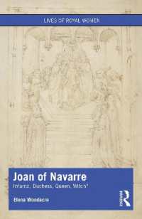ジャンヌ・ド・ナヴァール伝<br>Joan of Navarre : Infanta, Duchess, Queen, Witch? (Lives of Royal Women)