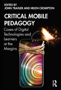 Critical Mobile Pedagogy : Cases of Digital Technologies and Learners at the Margins