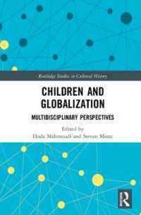 子どもとグローバル化<br>Children and Globalization : Multidisciplinary Perspectives (Routledge Studies in Cultural History)